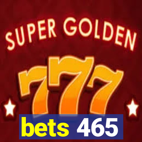 bets 465